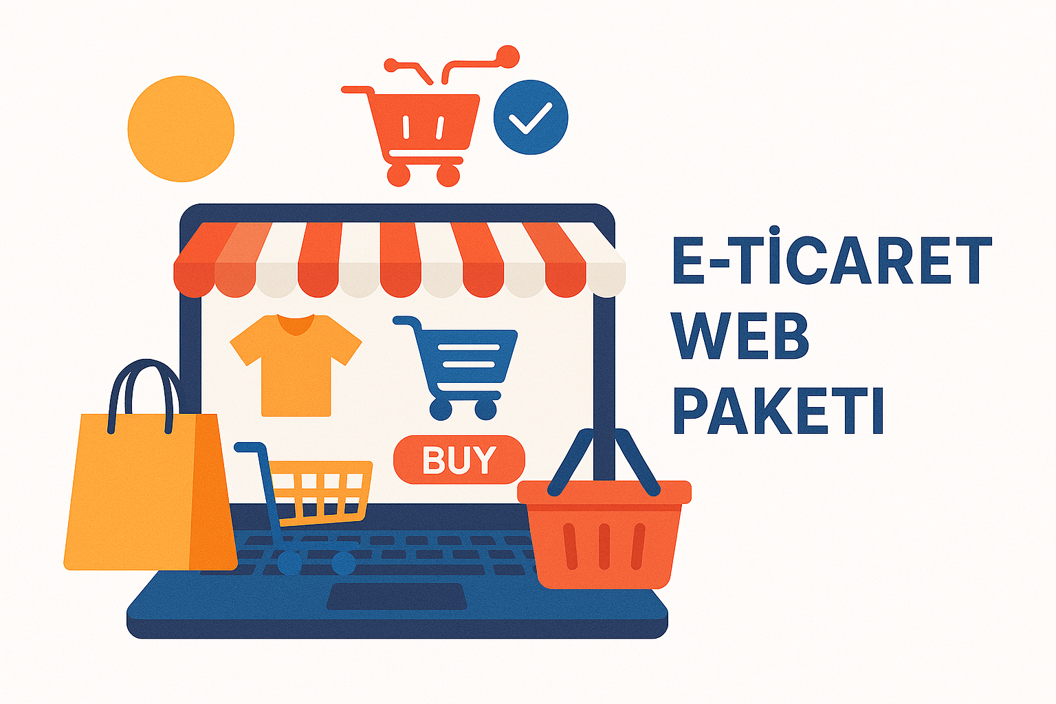 E-Ticaret Web Paketi Nedir? Başarılı Bir Online Mağaza İçin Her Şey!